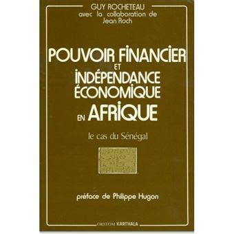 Pouvoir financier et indépendance économique en Afrique: Le cas du Sénégal